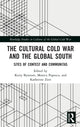 Book cover of: Cultural Cold War and the Global South. By: Kerry Bystrom