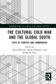 Book cover of: Cultural Cold War and the Global South. By: Kerry Bystrom