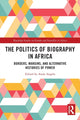 Book cover of: Politics of Biography in Africa. By: Anaïs Angelo