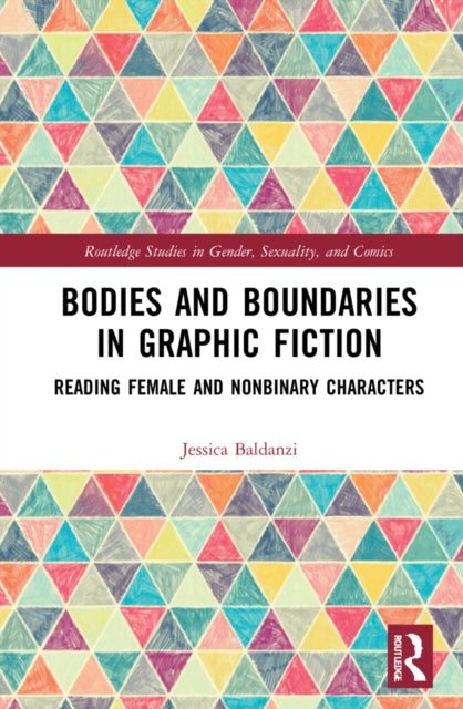 Book cover of: Bodies and Boundaries in Graphic Fiction. By: Jessica Baldanzi