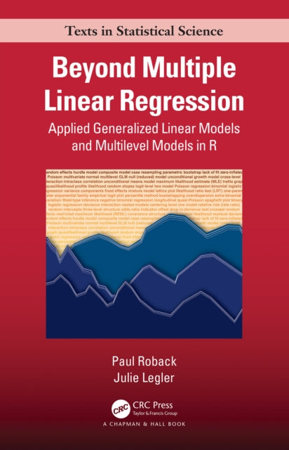 Book cover of: Beyond Multiple Linear Regression. By: Paul Roback