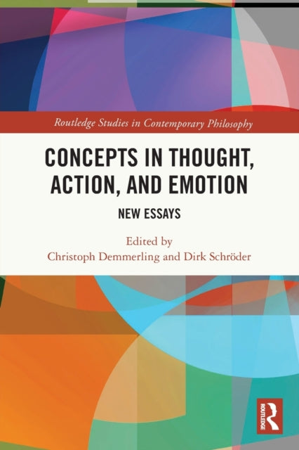 Book cover of: Concepts in Thought, Action, and Emotion. By: Christoph Demmerling