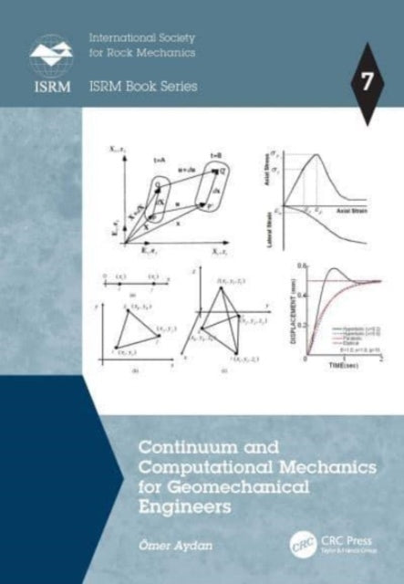 Book cover of: Continuum and Computational Mechanics for Geomechanical Engineers. By: Ömer Aydan