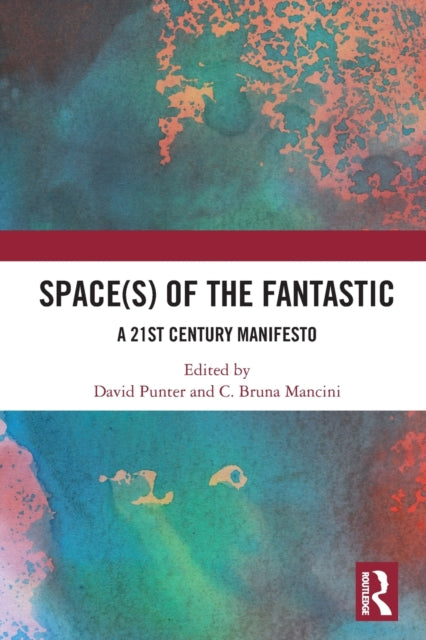Book cover of: Space(s) of the Fantastic. By: David Punter