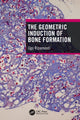 Book cover of: Geometric Induction of Bone Formation. By: Ugo Ripamonti