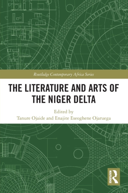 Book cover of: Literature and Arts of the Niger Delta. By: Tanure Ojaide