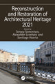 Book cover of: Reconstruction and Restoration of Architectural Heritage 2021. By: Sergey Sementsov