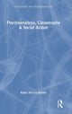 Book cover of: Psychoanalysis, Catastrophe & Social Action. By: Robin McCoy Brooks