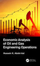 Book cover of: Economic Analysis of Oil and Gas Engineering Operations. By: Hussein K. Abdel-Aal