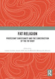 Book cover of: Fat Religion. By: Lynne Gerber