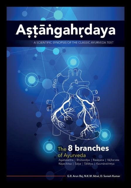 Book cover of: Astangahrdaya. By: G. R. Arun Raj