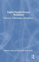 Book cover of: Digital Gender-Sexual Violations. By: Matthew Hall