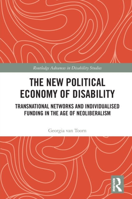 Book cover of: New Political Economy of Disability. By: Georgia Van Toorn