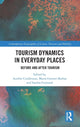 Book cover of: Tourism Dynamics in Everyday Places. By: Aurélie Condevaux