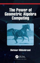 Book cover of: Power of Geometric Algebra Computing. By: Dietmar Hildenbrand