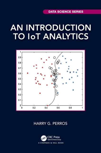 Book cover of: Introduction to IoT Analytics. By: Harry G. Perros