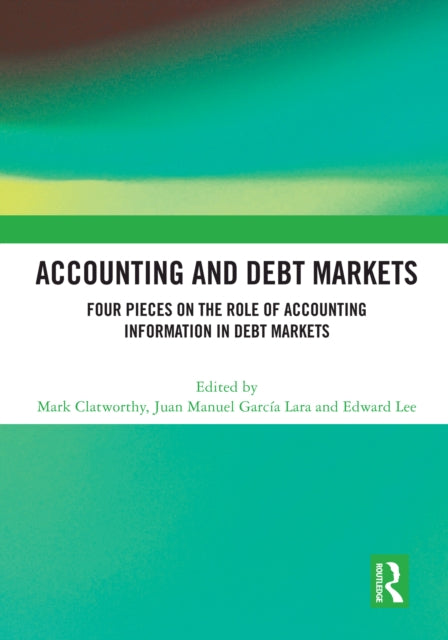 Book cover of: Accounting and Debt Markets. By: Mark Clatworthy
