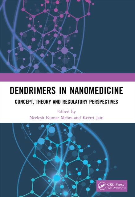Book cover of: Dendrimers in Nanomedicine. By: Neelesh Kumar Mehra