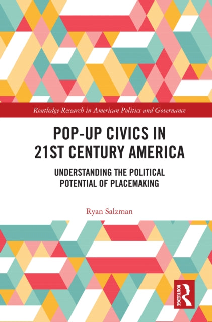 Book cover of: Pop-Up Civics in 21st Century America. By: Ryan Salzman