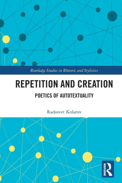 Book cover of: Repetition and Creation. By: Radosvet Kolarov