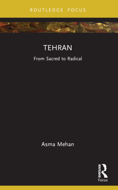Book cover of: Tehran. By: Asma Mehan