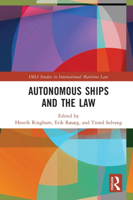 Book cover of: Autonomous Ships and the Law. By: Henrik Ringbom