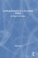Book cover of: Leading Inclusion in a Secondary School. By: Allen, Mark