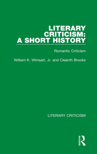 Book cover of: Literary Criticism: A Short History. By: William K. Wimsatt