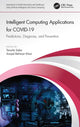 Book cover of: Intelligent Computing Applications for COVID-19. By: Tanzila Saba