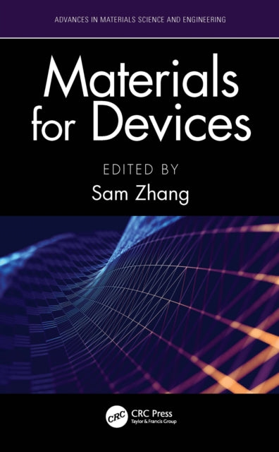 Book cover of: Materials for Devices. By: Sam Zhang