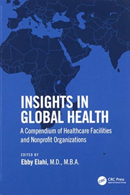 Book cover of: Insights in Global Health. By: Ebby Elahi