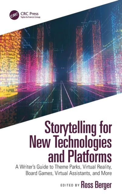 Book cover of: Storytelling for New Technologies and Platforms. By: Ross Berger