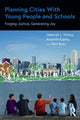 Book cover of: Planning Cities With Young People and Schools. By: Deborah McKoy