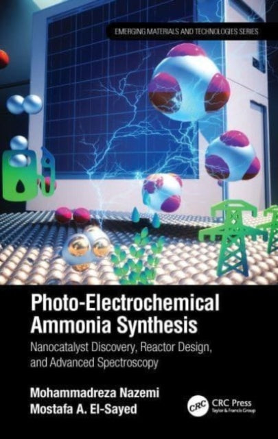 Book cover of: Photo-Electrochemical Ammonia Synthesis. By: Mohammadreza Nazemi