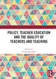 Book cover of: Policy, Teacher Education and the Quality of Teachers and Teaching. By: Christopher Day