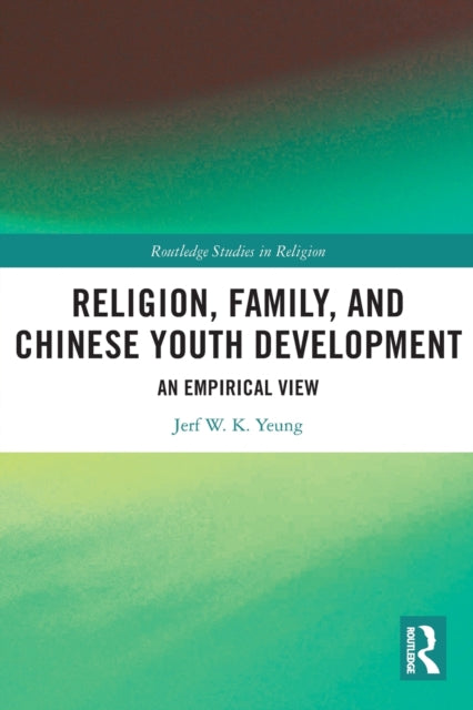 Book cover of: Religion, Family, and Chinese Youth Development