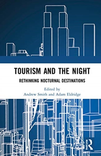 Book cover of: Tourism and the Night. By: Andrew Smith