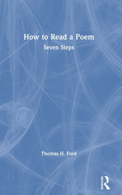 Book cover of: How to Read a Poem. By: Thomas H. Ford