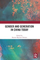 Book cover of: Gender and Generation in China Today. By: Harriet Bjerrum Nielsen