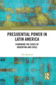 Book cover of: Presidential Power in Latin America. By: Dan Berbecel