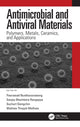 Book cover of: Antimicrobial and Antiviral Materials. By: Peerawatt Nunthavarawong