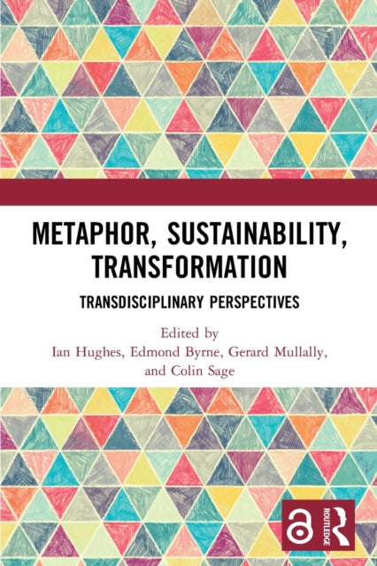 Book cover of: Metaphor, Sustainability, Transformation. By: Ian Hughes