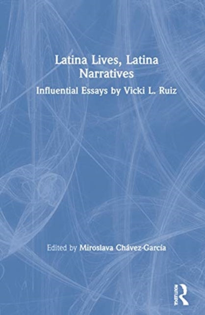 Book cover of: Latina Lives, Latina Narratives. By: Vicki Ruíz