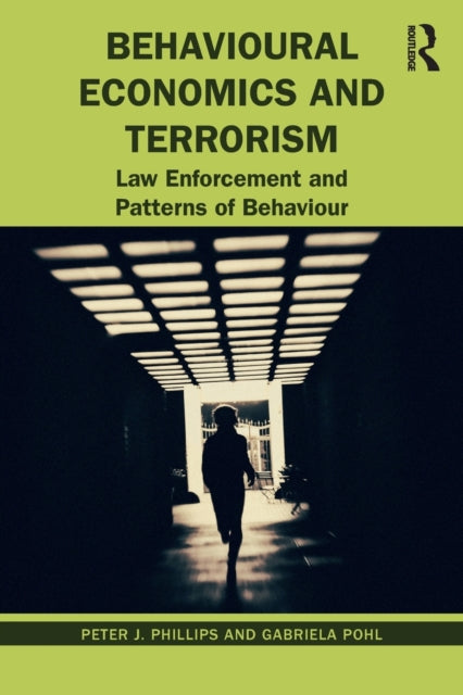 Book cover of: Behavioural Economics and Terrorism. By: Peter J. Phillips
