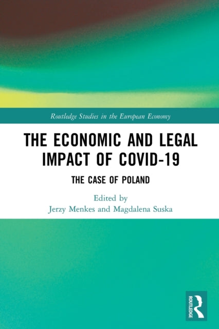 Book cover of: Economic and Legal Impact of Covid-19. By: Jerzy Menkes