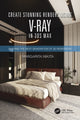 Book cover of: Create Stunning Renders Using V-Ray in 3ds Max. By: Margarita Nikita