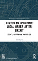 Book cover of: European Economic Legal Order After Brexit. By: E. Cardi