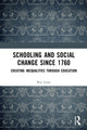 Book cover of: Schooling and Social Change Since 1760