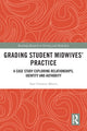 Book cover of: Grading Student Midwives’ Practice. By: Sam Chenery-Morris