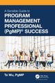 Book cover of: Sensible Guide to Program Management Professional (PgMP)® Success. By: Te Wu